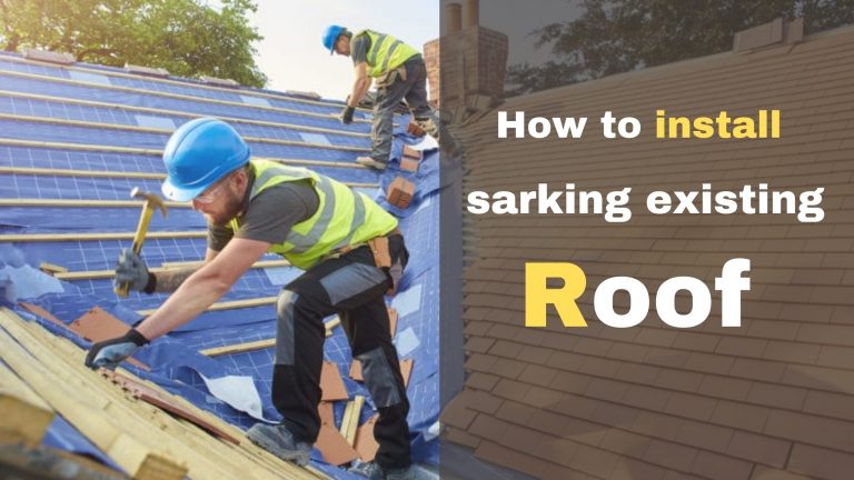 how-to-install-sarking-in-existing-roof