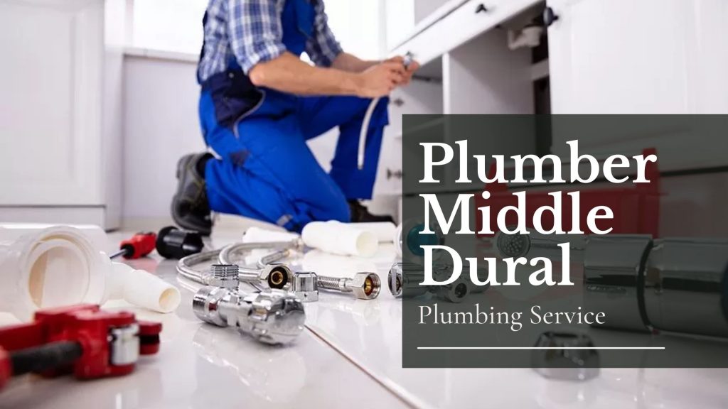 Plumber Middle Dural